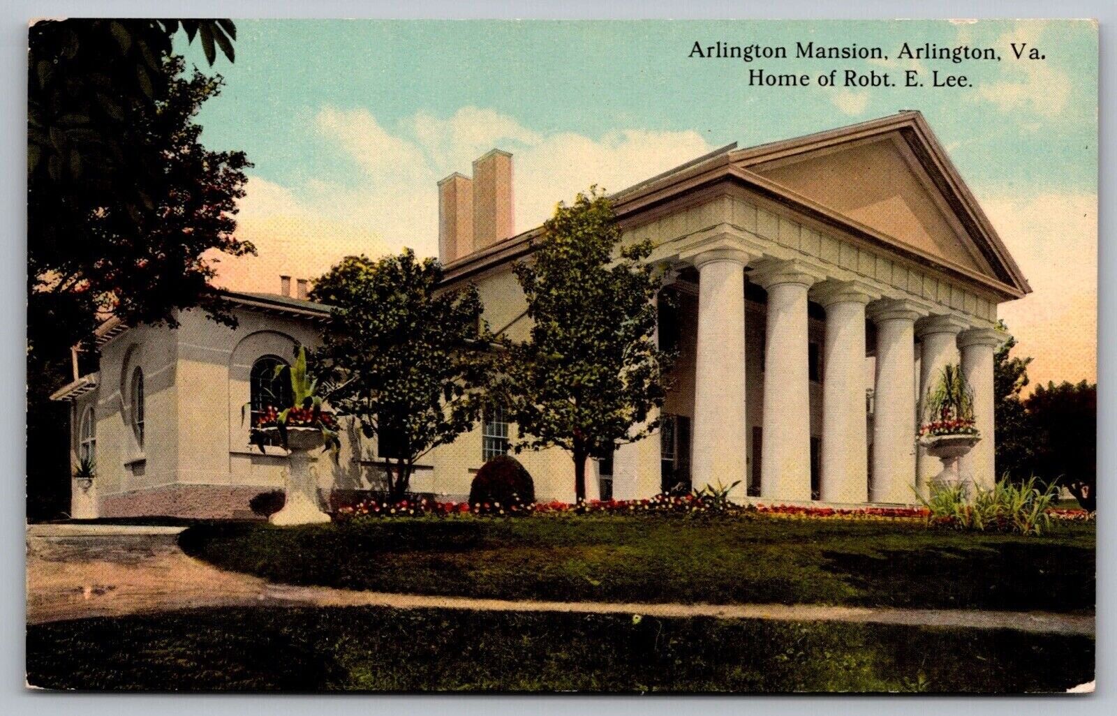 Arlington Mansion Virginia Robert E Lee Home Historic Columns Flowers Postcard