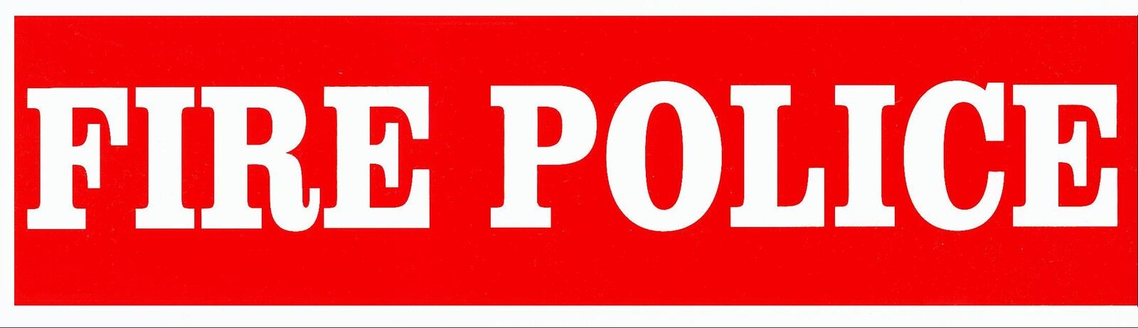 FIRE POLICE Identification Decal/ Sign - White FIRE POLICE on Red Background