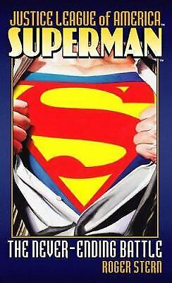 Superman: The Never-Ending Battle by Stern, Roger