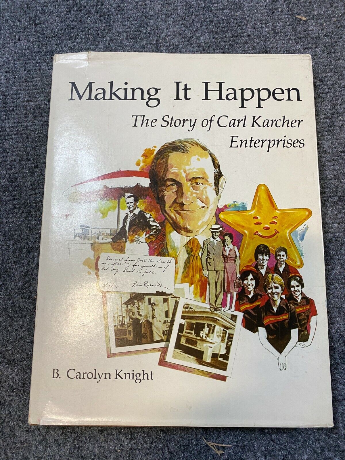 Carl Karcher Signed Making It Happen The Story Of Carl Karcher Enterprises 1981