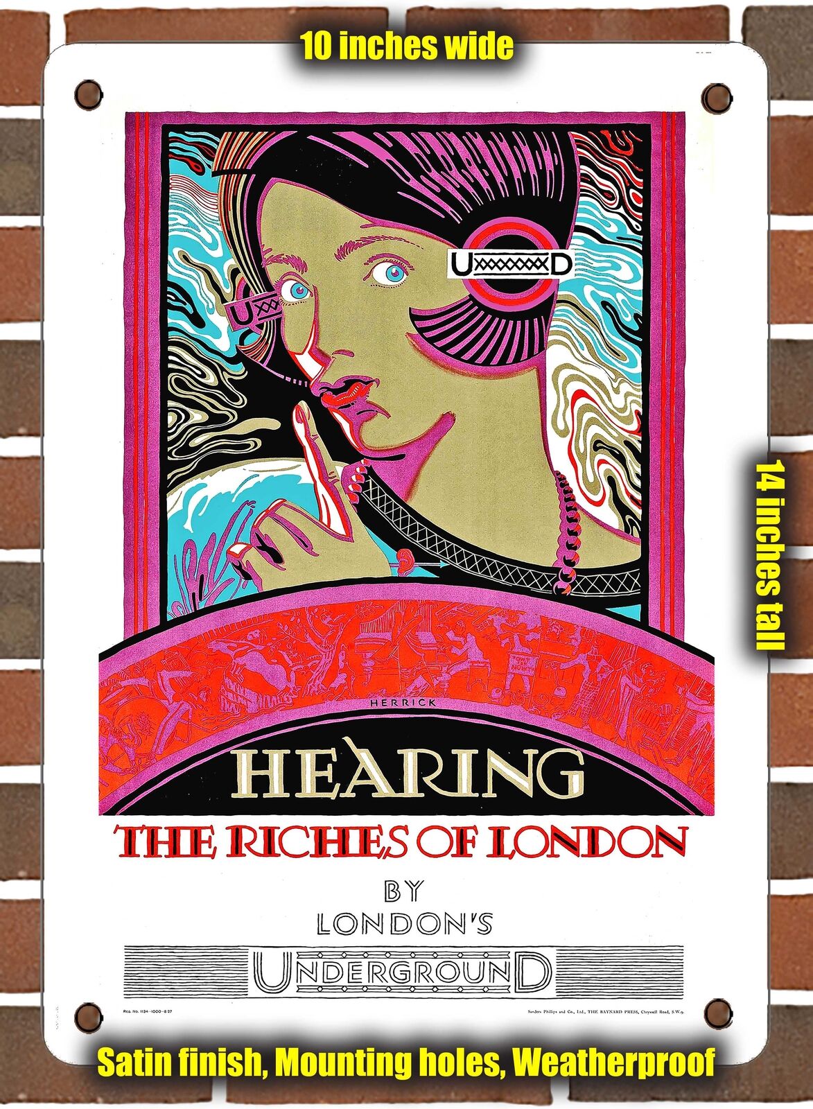 METAL SIGN - 1927 Hearing the Riches of London by London\'s Underground