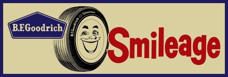 B.F. Goodrich Tires - Smileage NEW Sign, 12 x 36\