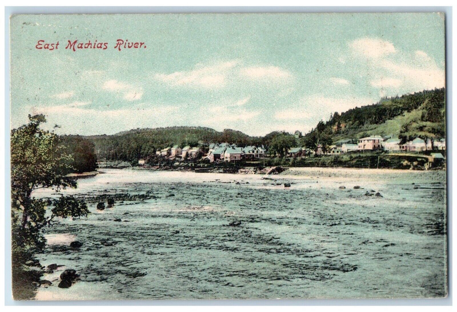 c1910's East Machias River View Machias Maine ME Posted Antique Postcard