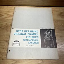 Original 1969 Ford Spot Repairing Original Enamel Finish With Acrylic Lacquer picture