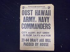 1941 DEC 18 NEW YORK DAILY MIRROR - OUST HAWAII ARMY, NAVY COMMANDERS - NP 2143 picture