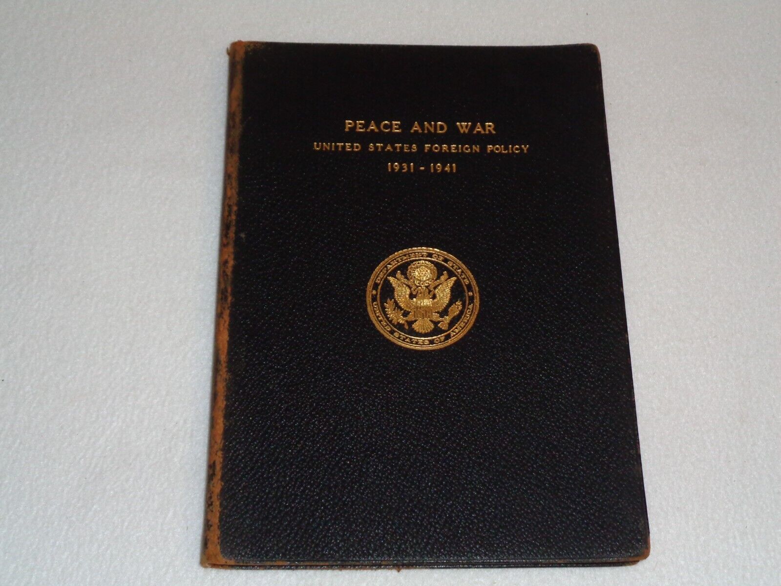 Cordell Hull SIGNED Peace and War U.S. Foreign Policy 1931-1941 Rare Book