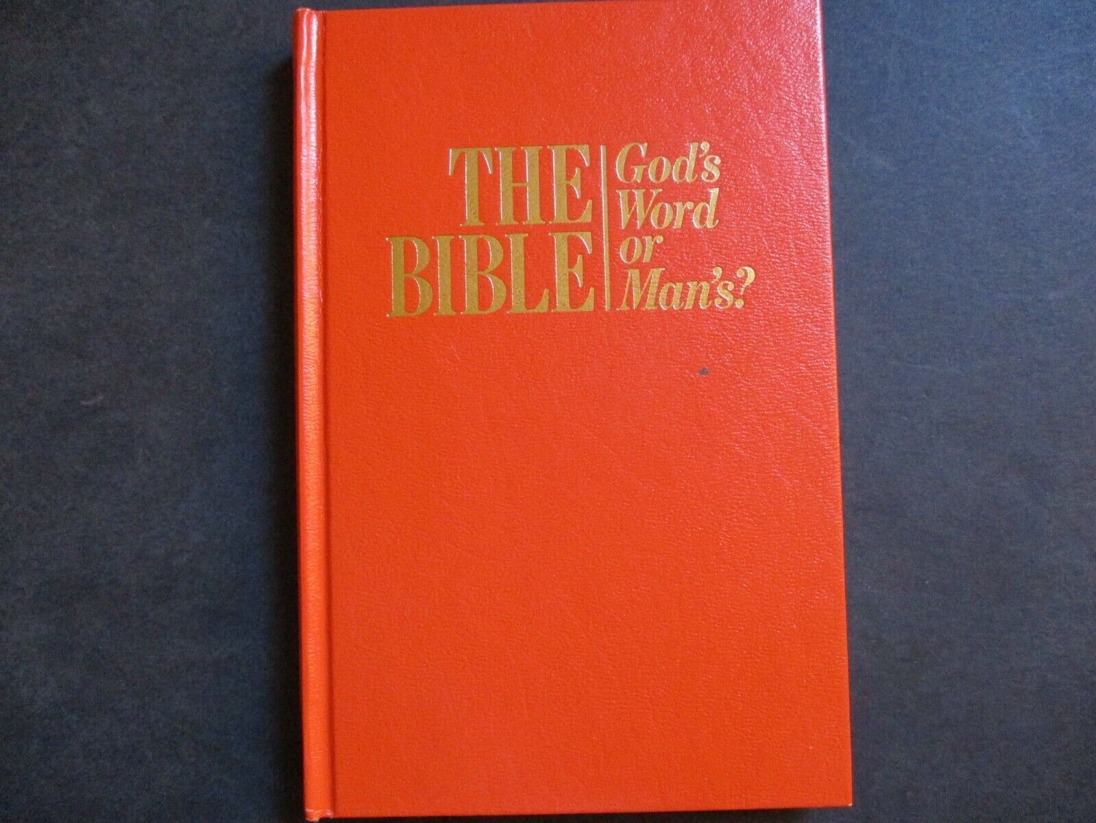 1989 The Bible-God\'s Word of Man\'s? book