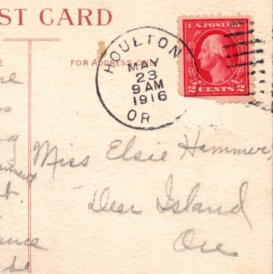 Houlton Oregon DPO Postmark Postcard to Deer Island Elsie Hammer 1916 TL
