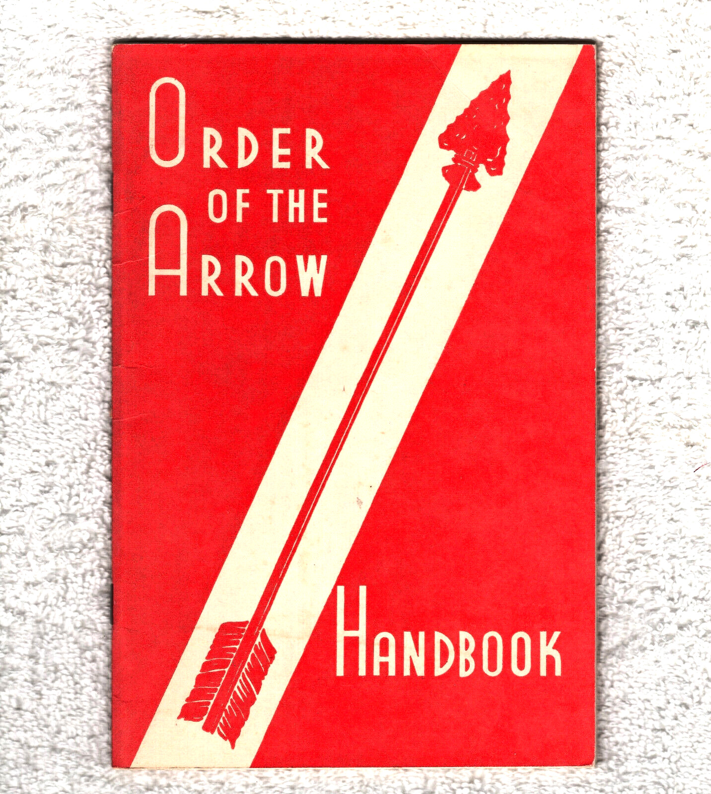 B4 131 BSA OA Scouts ORDER OF THE ARROW HANDBOOK - MARCH 1953