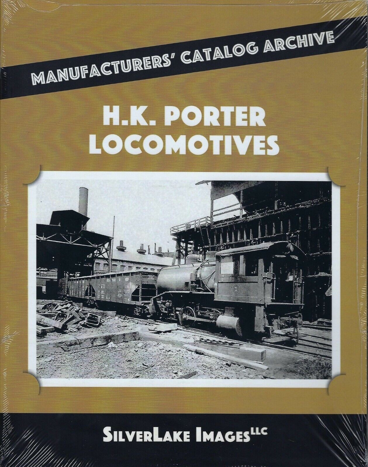 H.K. PORTER LOCOMOTIVES from Manufacturers\' Catalog, Out of Print BRAND NEW BOOK
