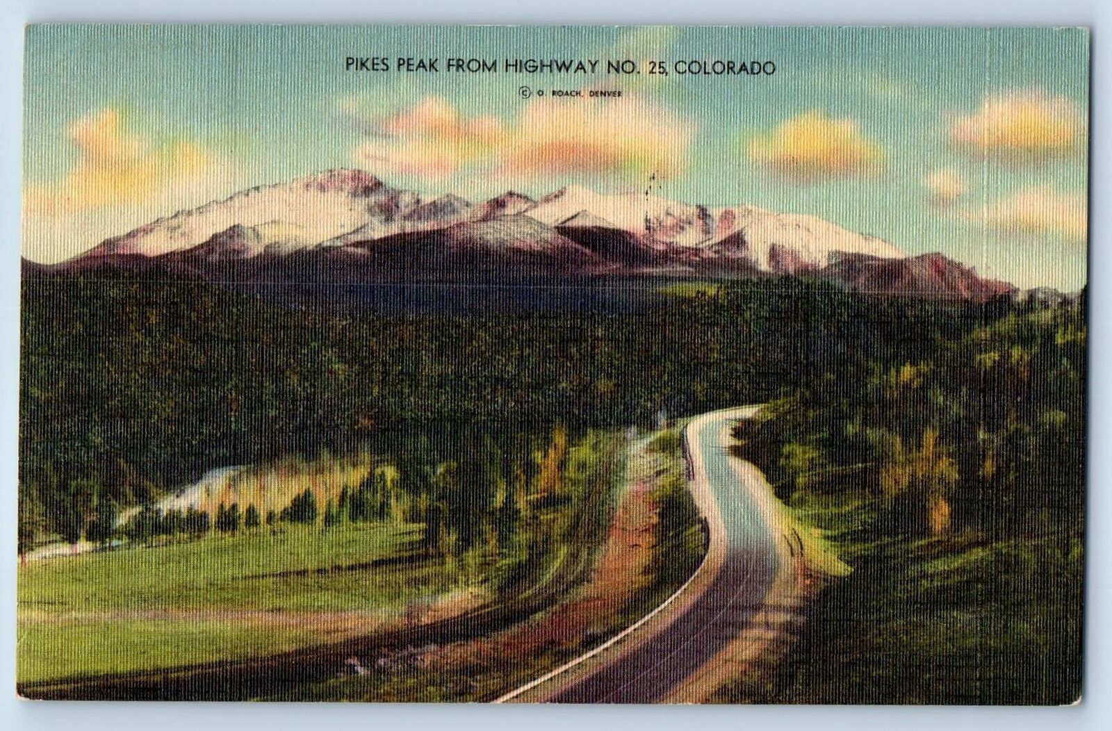 1945 Pikes Peak Mountain Snowcapped Grove Road Highway No. 25 Colorado Postcard