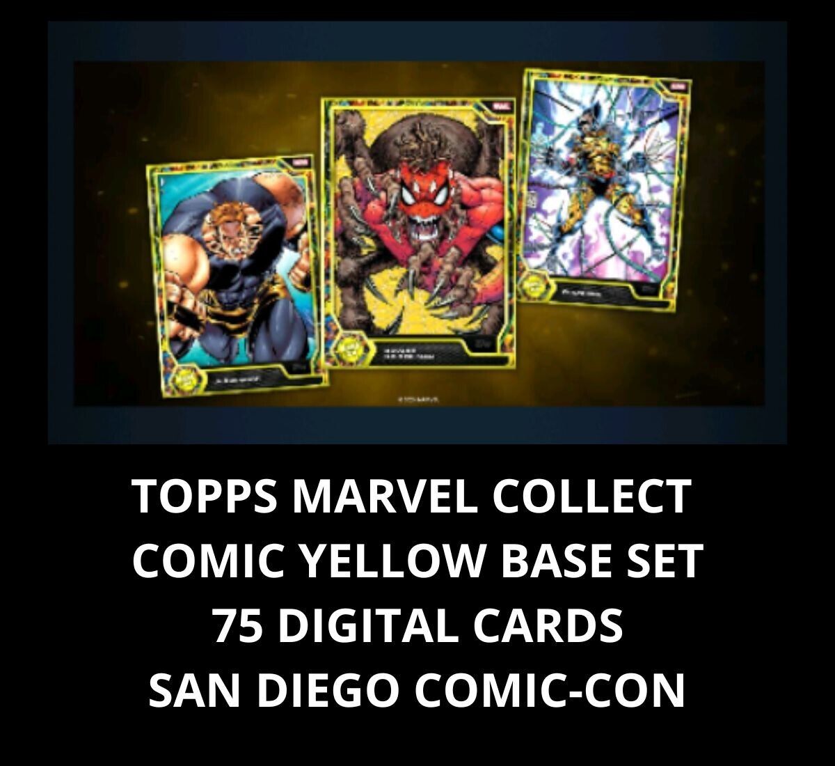 TOPPS MARVEL COLLECT  COMIC YELLOW BASE SET 75 DIGITAL CARDS SAN DIEGO COMIC CON