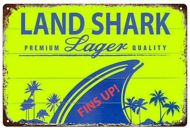 Land Shark Premium Lager Beer Vintage Novelty Metal Sign 8\