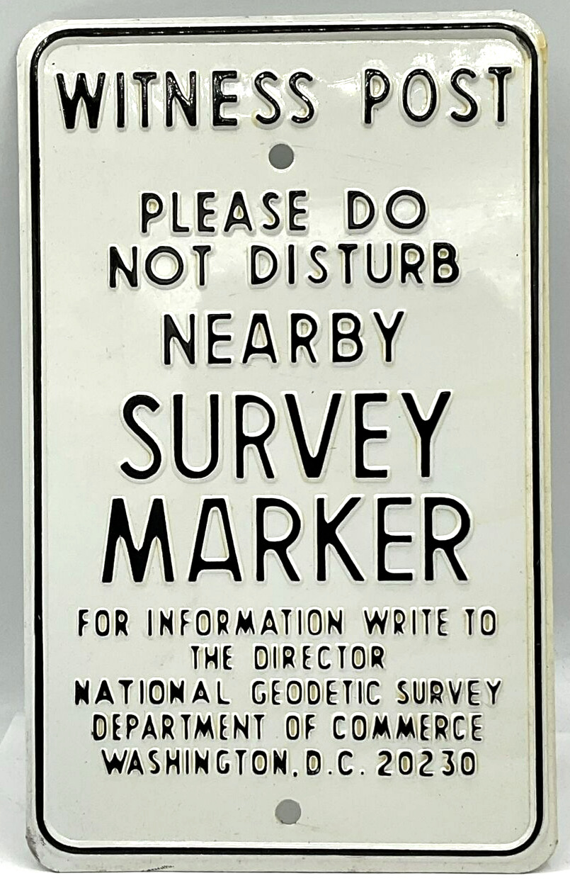 Witness Post Survey Marker Sign Geodetic Society Dept. of Commerce DC 6.5 x 10.5