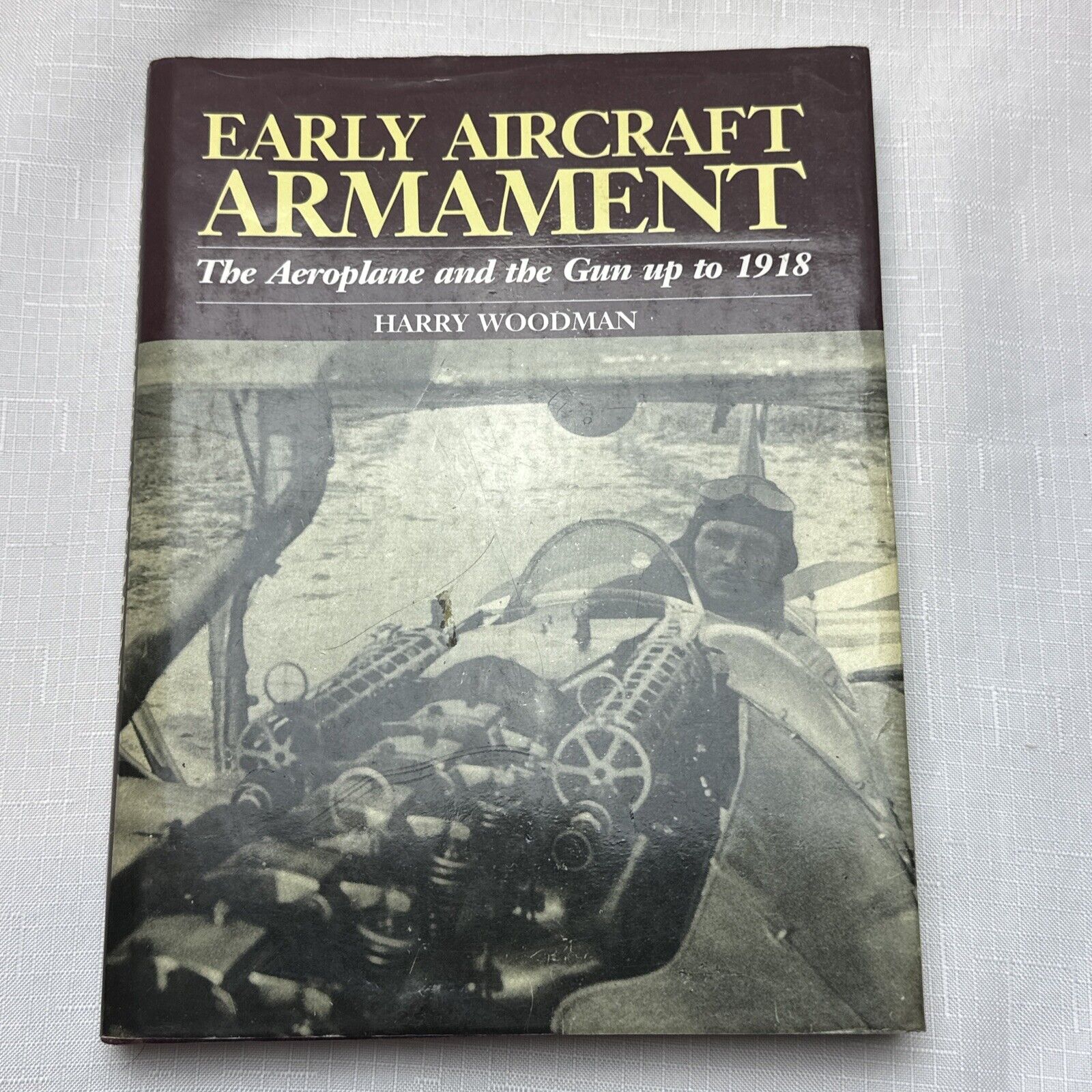 Early Aircraft Armament by Harry Woodman - 1st Edition - 1st Printing