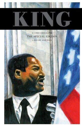KING: A COMICS BIOGRAPHY, SPECIAL EDITION By Ho Che Anderson - Hardcover **NEW**