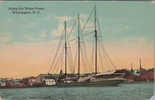 Ship Along the Water Front, Wilmington NC North Carolina Postcard 1913 B3692.78 picture