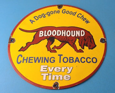 Vintage Bloodhound Tobacco Sign - Dog Chew Gas Pump Plate Porcelain Sign picture