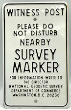 Witness Post Survey Marker Sign Geodetic Society Dept. of Commerce DC 6.5 x 10.5 picture